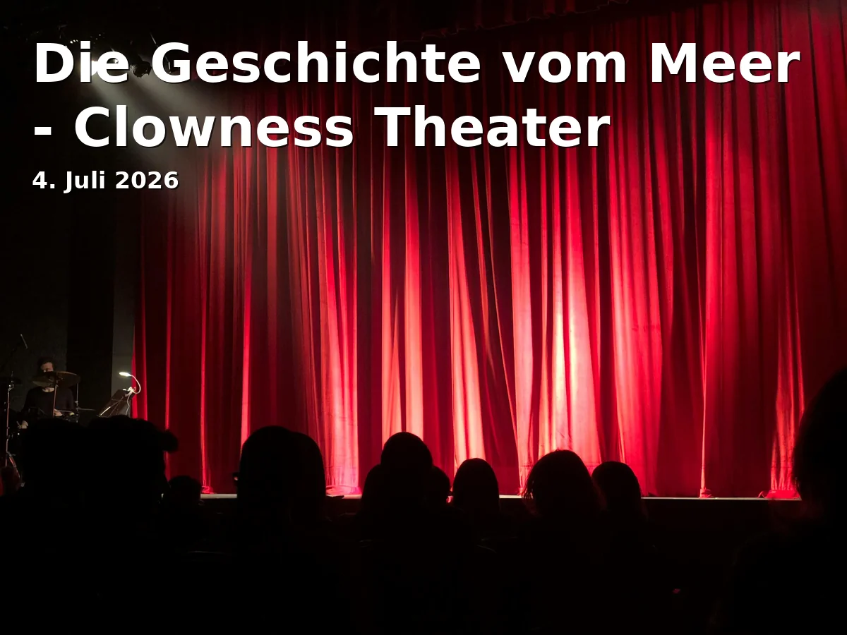Event: The Story of the Sea - Clowness Theater in Kulturhaus abraxas, Sommestraße 30, 86156 Augsburg on 4. July 2026