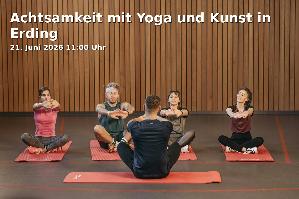 Event: Achtsamkeit mit Yoga und Kunst in Erding