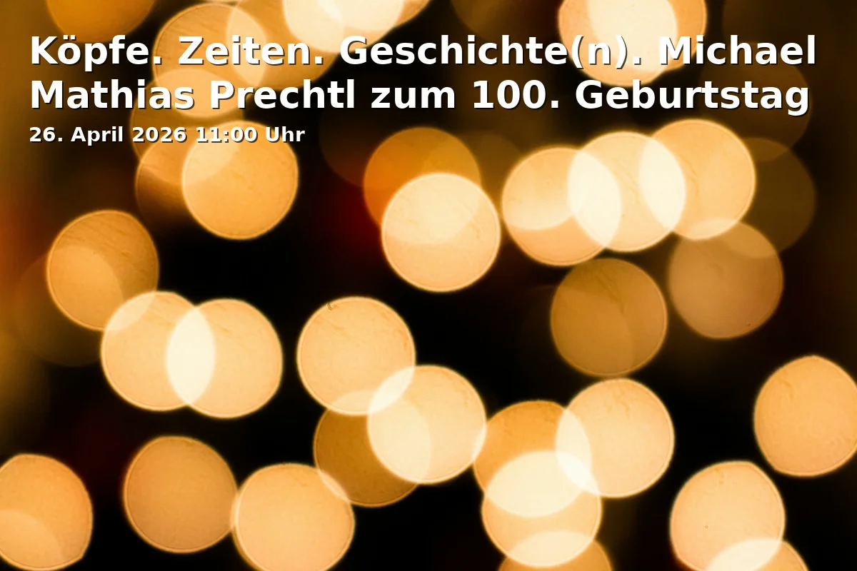 Event: Köpfe. Zeiten. Geschichte(n). Michael Mathias Prechtl zum 100. Geburtstag in Stadtmuseum Amberg, Zeughausstraße 18, 92224 Amberg on 26. April 2026