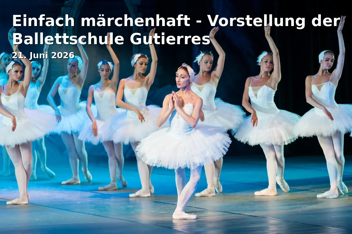 Event: Einfach märchenhaft - Vorstellung der Ballettschule Gutierres