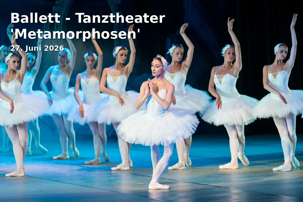 Event: Ballett - Tanztheater 'Metamorphosen'