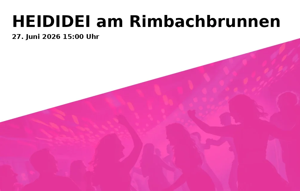 Event: HEIDIDEI am Rimbachbrunnen