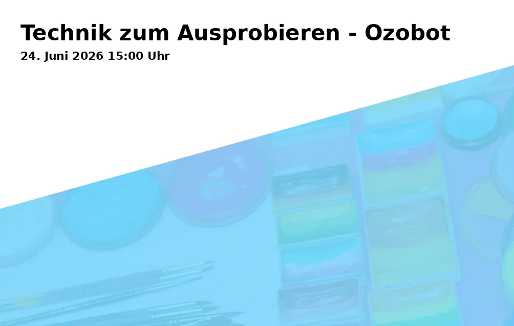 Event: Technik zum Ausprobieren - Ozobot in Zentralbücherei der Stadtbücherei, Gustav-Heinemann-Platz 2-4, 44787 Bochum on 24. Juni 2026
