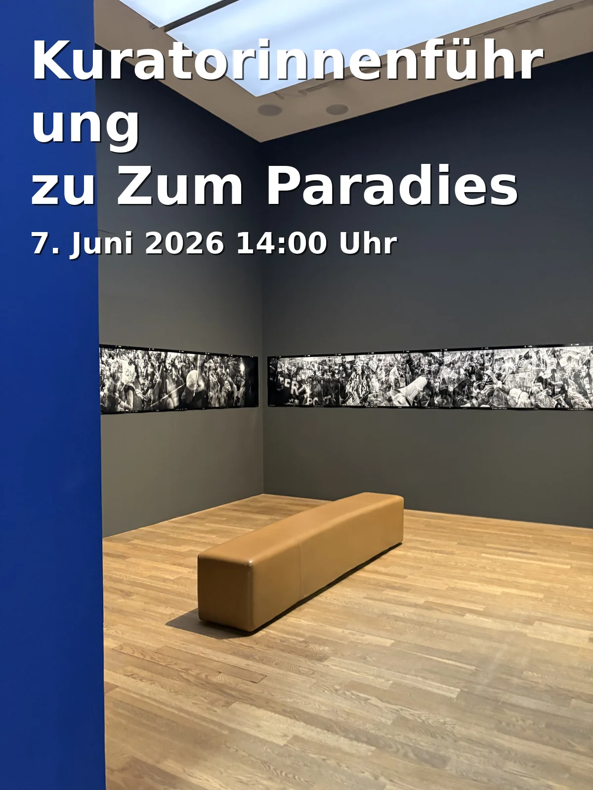 Event: Kuratorinnenführung zu Zum Paradies in Berliner Straße 86, 14467 Potsdam on 7. Juni 2026