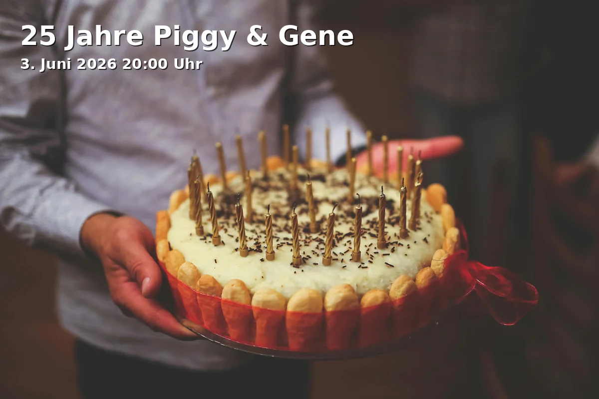 25 Jahre Piggy & Gene
