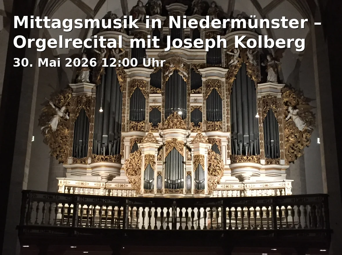 Noon Music in Niedermünster – Organ Recital with Joseph Kolberg