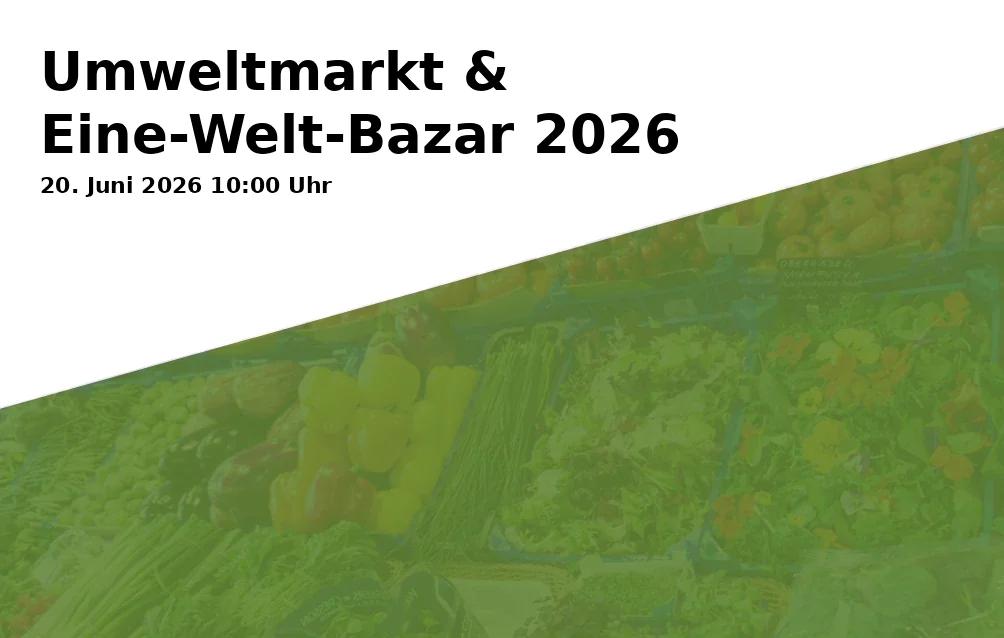 Event: Umweltmarkt & Eine-Welt-Bazar 2026 in Königstraße, Königstraße on 20. Juni 2026