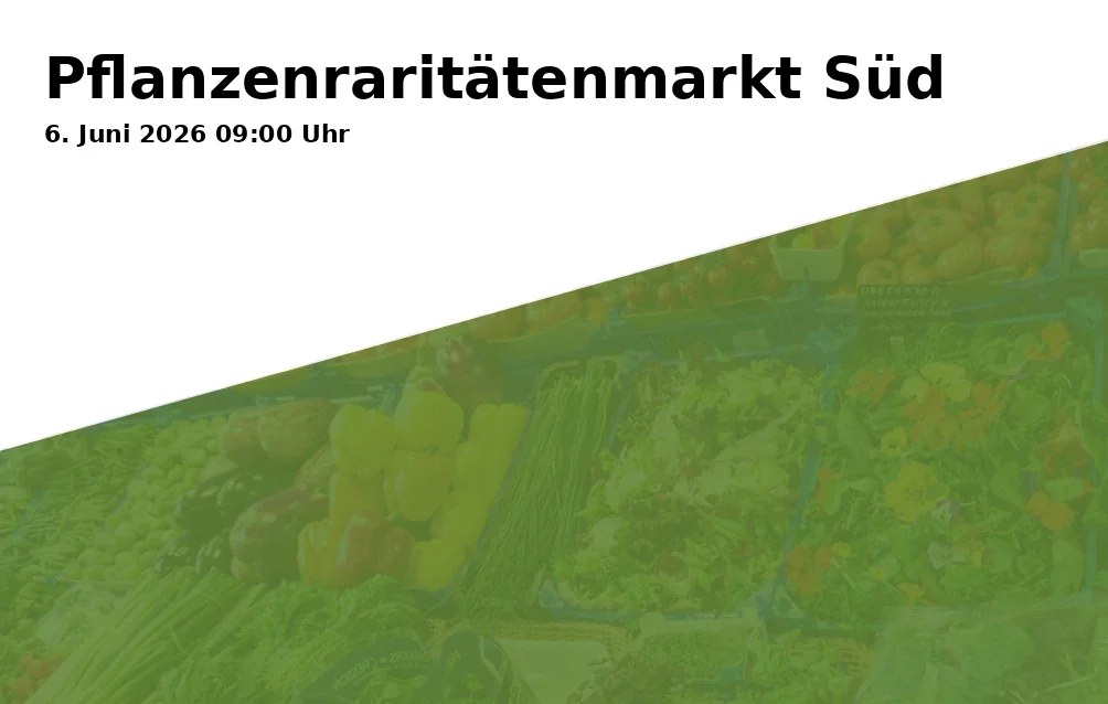 Pflanzenraritätenmarkt Süd