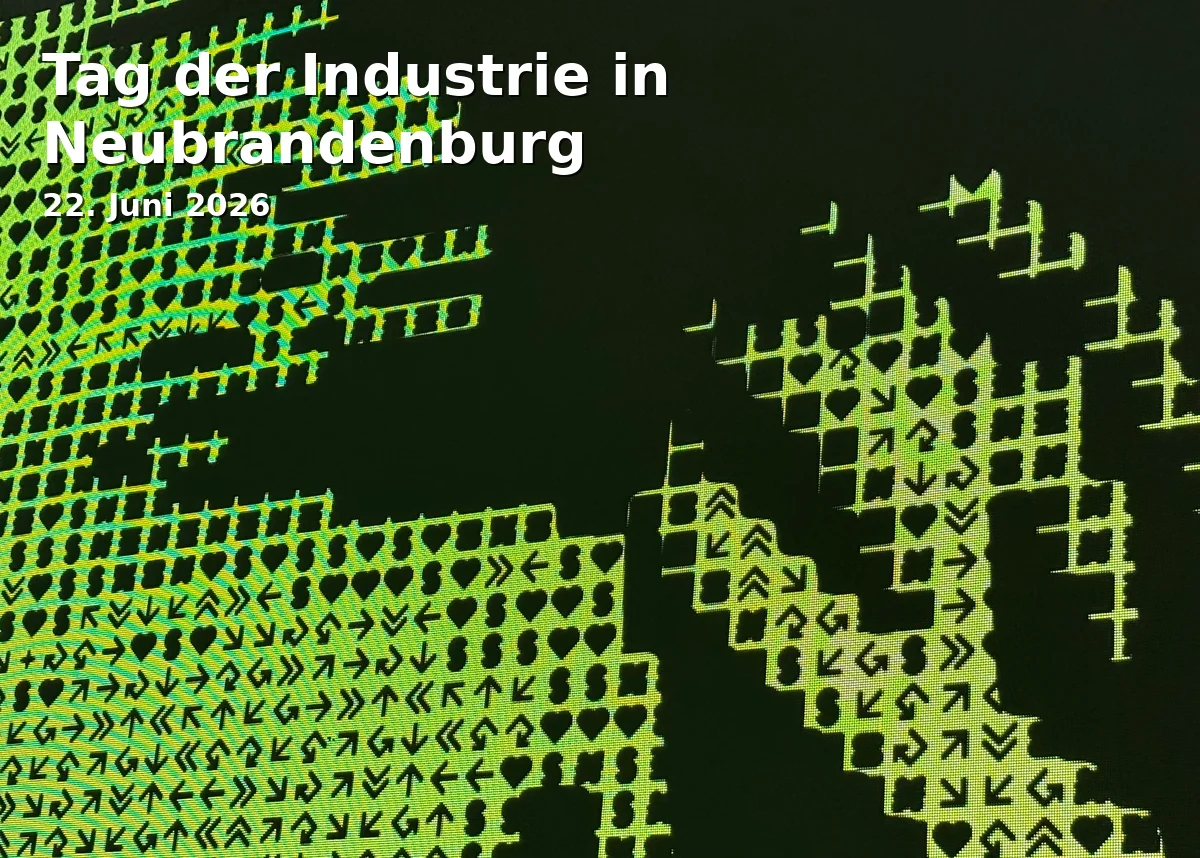 Event: Tag der Industrie in Neubrandenburg in REFA, Augustastraße 20, Neubrandenburg on 22. Juni 2026