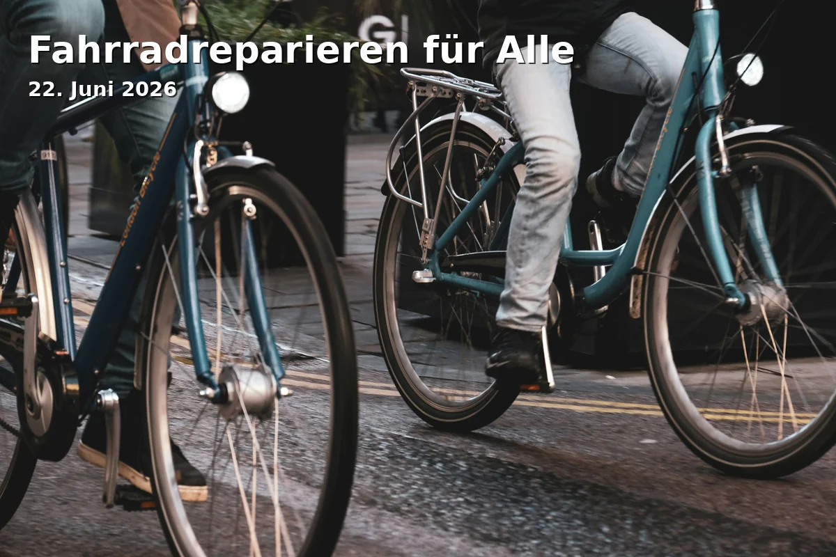 Event: Bicycle Repair for Everyone in Fahrradwerkstatt reborad am Rheinpark, Wanheimer Str. 223 on 22. June 2026