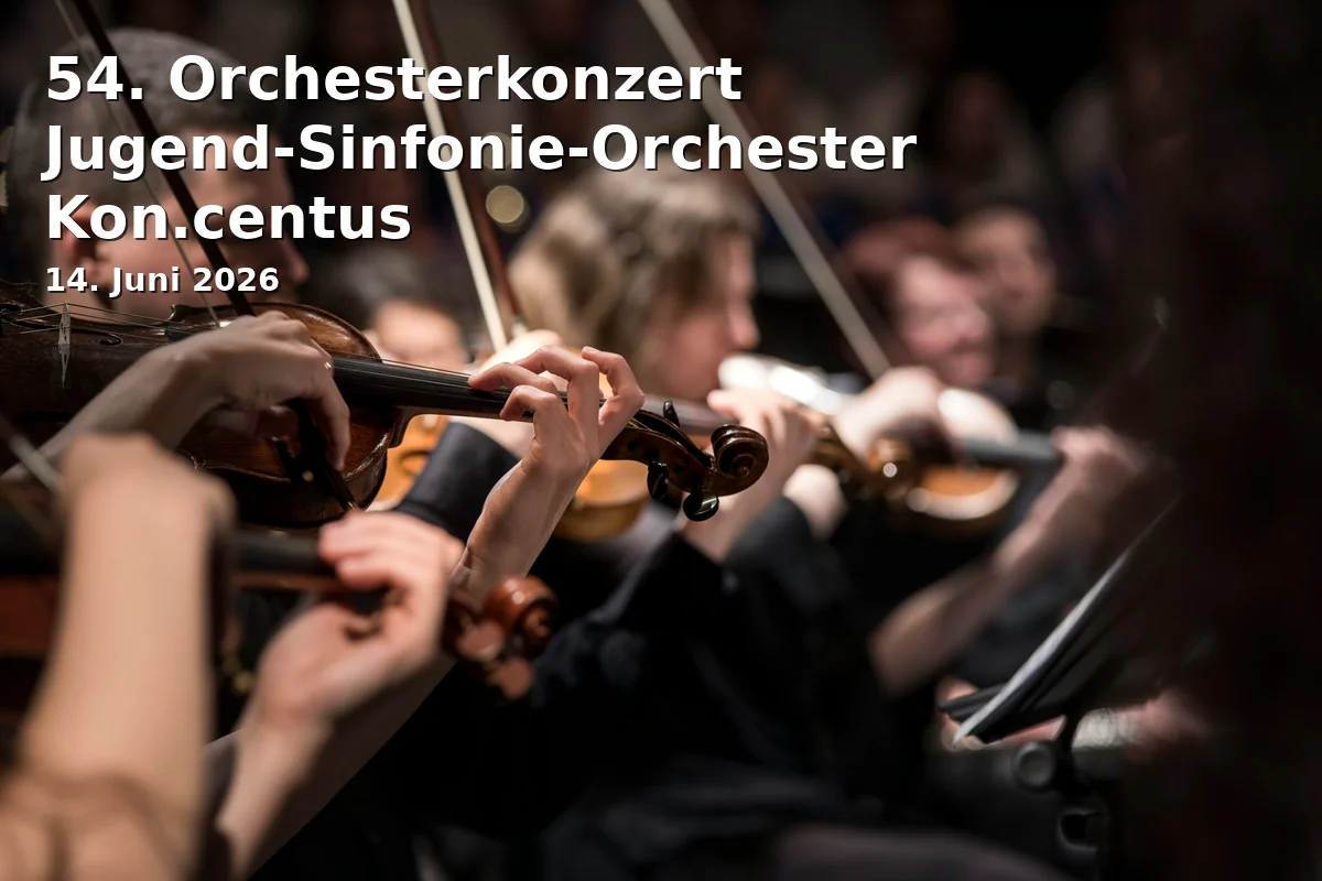 54. Orchesterkonzert Jugend-Sinfonie-Orchester Kon.centus