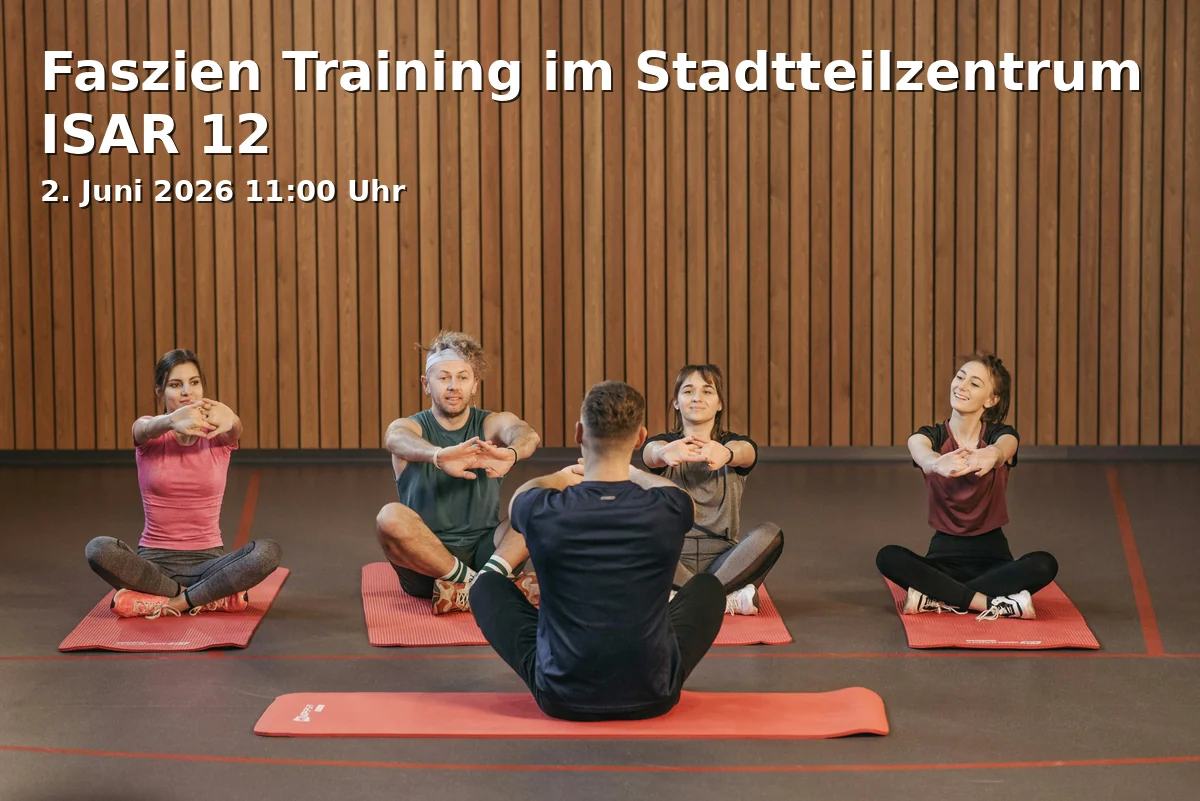 Event: Fascia Training at Community Center ISAR 12 in Stadtteilzentrum ISAR 12 - Bewegungsraum 1.OG, Isarstraße 12, 91052 Erlangen on 2. June 2026