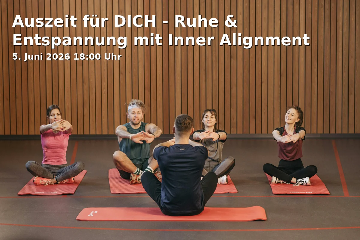 Event: Auszeit für DICH - Ruhe & Entspannung mit Inner Alignment