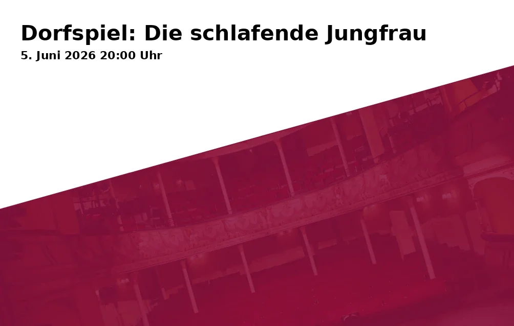 Event: Dorfspiel: Die schlafende Jungfrau
