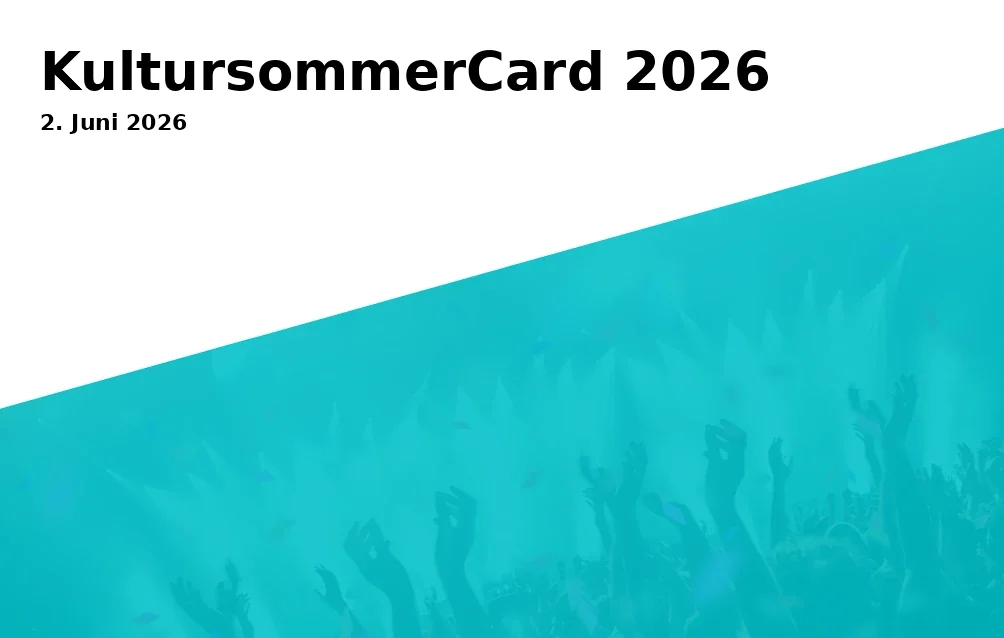 Event: Cultural Summer Card 2026 in Heinrich-Schütz-Allee 33, 34131 Kassel on 2. June 2026
