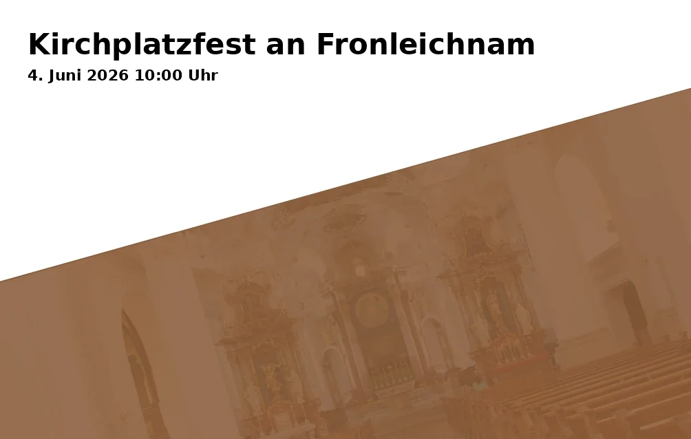 Kirchplatzfest an Fronleichnam
