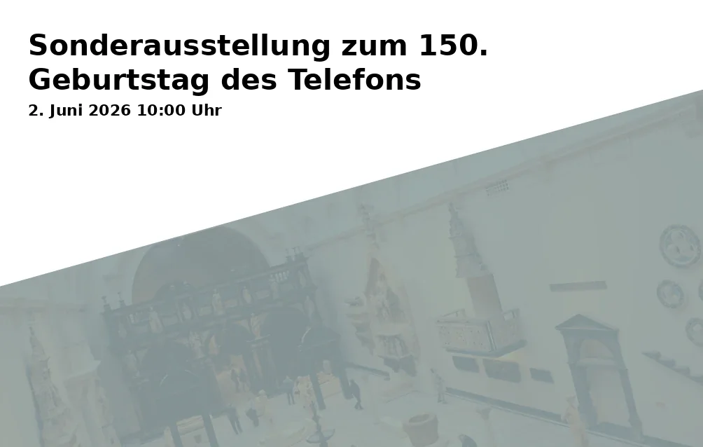 Event: Sonderausstellung zum 150. Geburtstag des Telefons in Telefonmuseum, Karl-Lange-Straße 23, 44791 Bochum on 2. Juni 2026