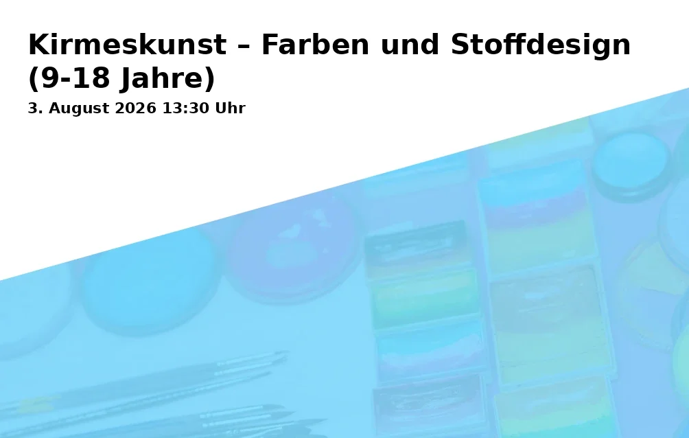 Event: Carnival Art – Colors and Fabric Design (9-18 Years) in Bayreuth (95448), Bayreuth on 3. August 2026