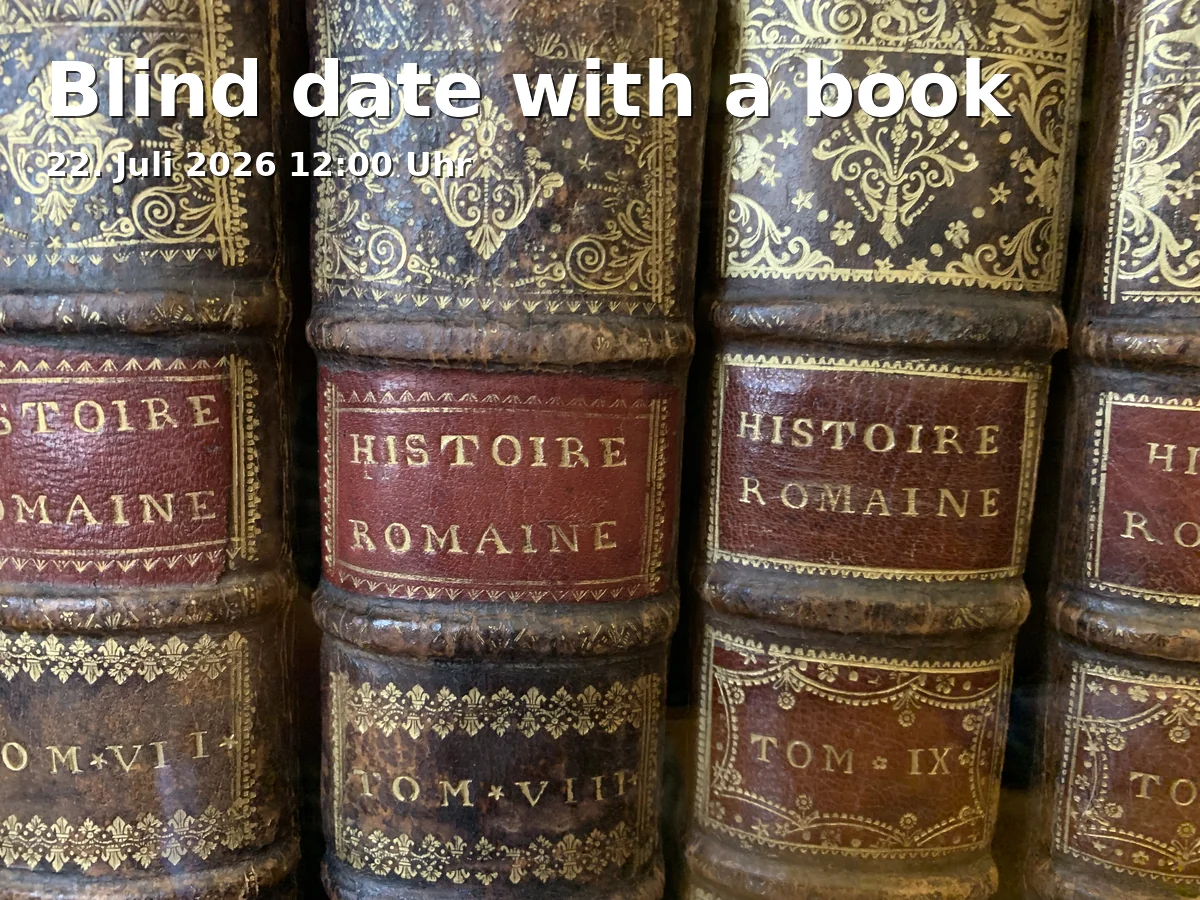 Event: Blind date with a book in Stadtbibliothek Aalen, Gmünder Straße 9, 73430 Aalen on 22. Juli 2026