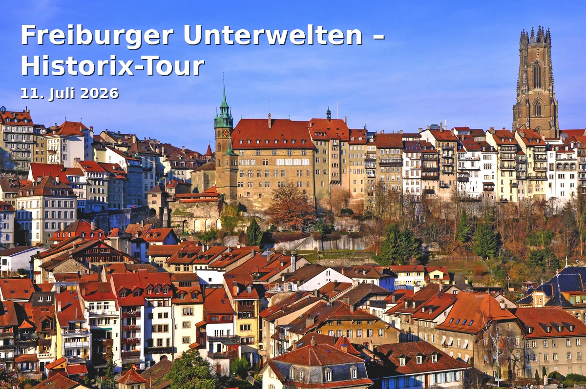 Event: Freiburger Unterwelten – Historix-Tour