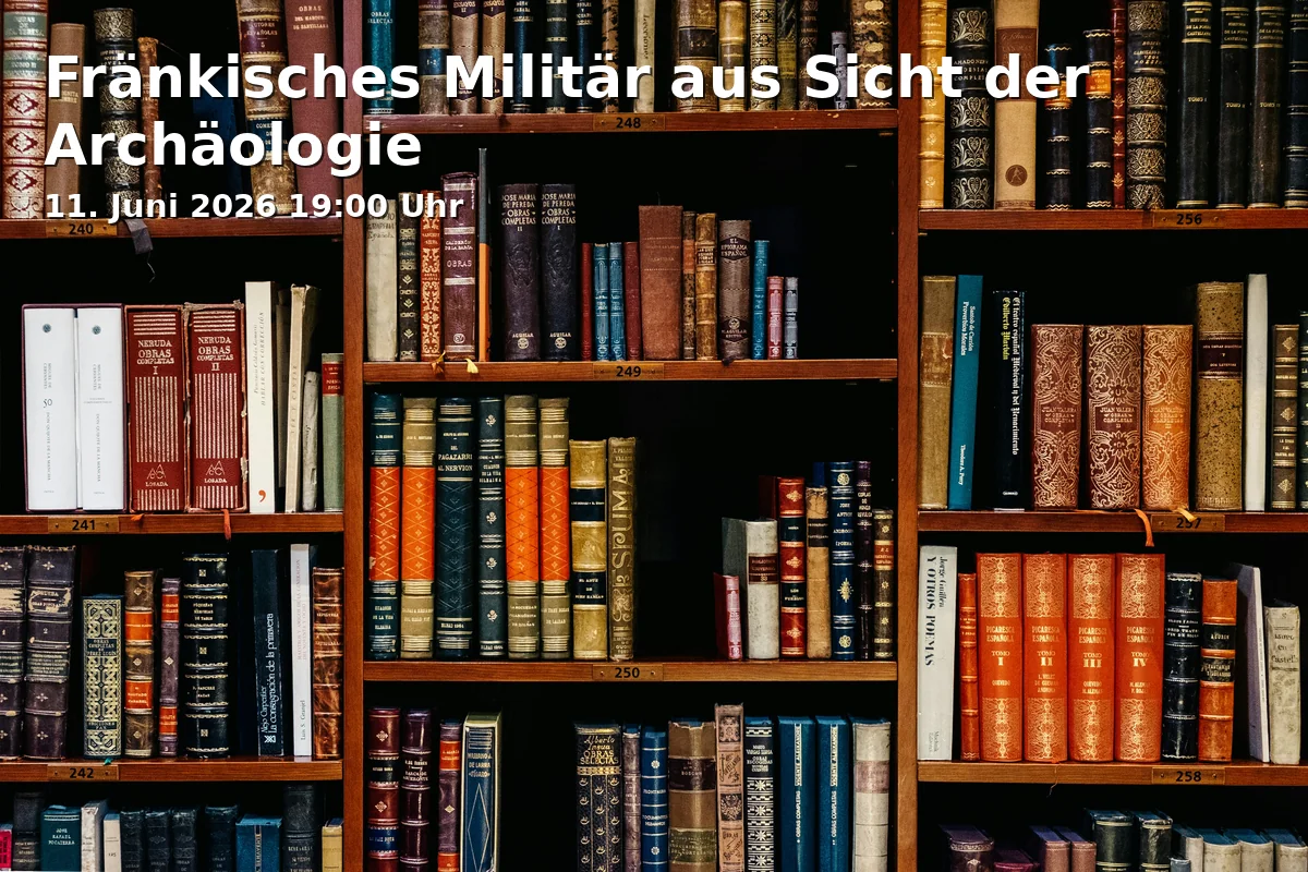 Event: Frankish Military from the Archaeological Perspective in Veranstaltungssaal SO2, Kavalleriestr. 17, 33602 Bielefeld on 11. June 2026