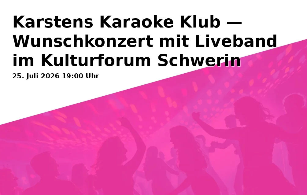 Karstens Karaoke Club — Concert of Wishes with Live Band at the Kulturforum Schwerin