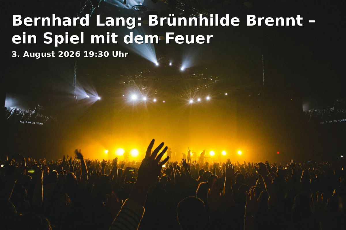Event: Bernhard Lang: Brünnhilde Burns – a Play with Fire in Friedrichsforum, Großer Saal, Friedrichstraße 19, 95444 Bayreuth on 3. August 2026