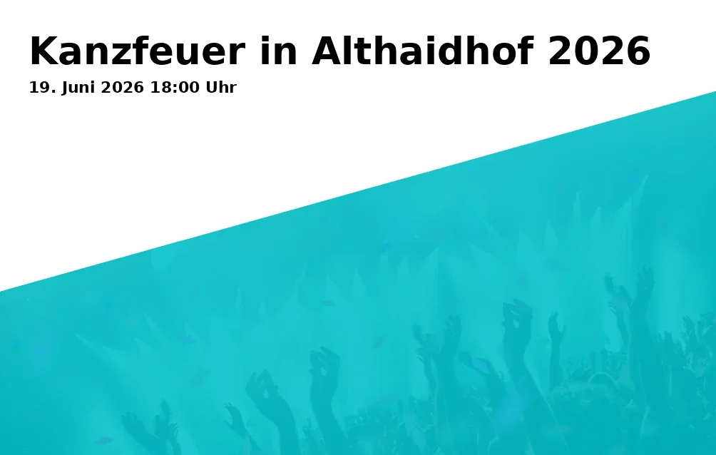 Event: Kanzfeuer in Althaidhof 2026