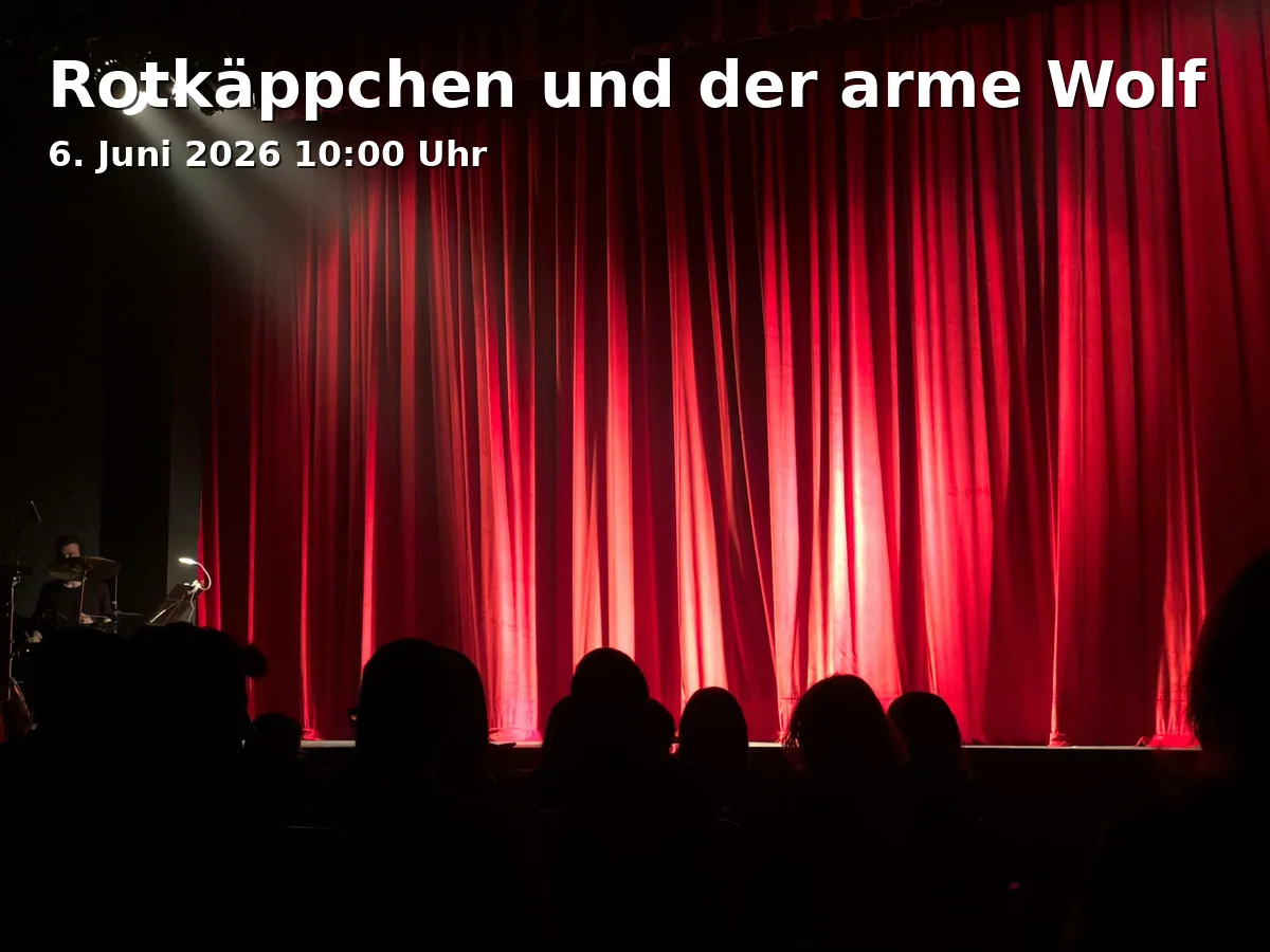 Event: Rotkäppchen und der arme Wolf in Münchner Theater für Kinder, Dachauer Straße 46, 80335 München on 6. Juni 2026