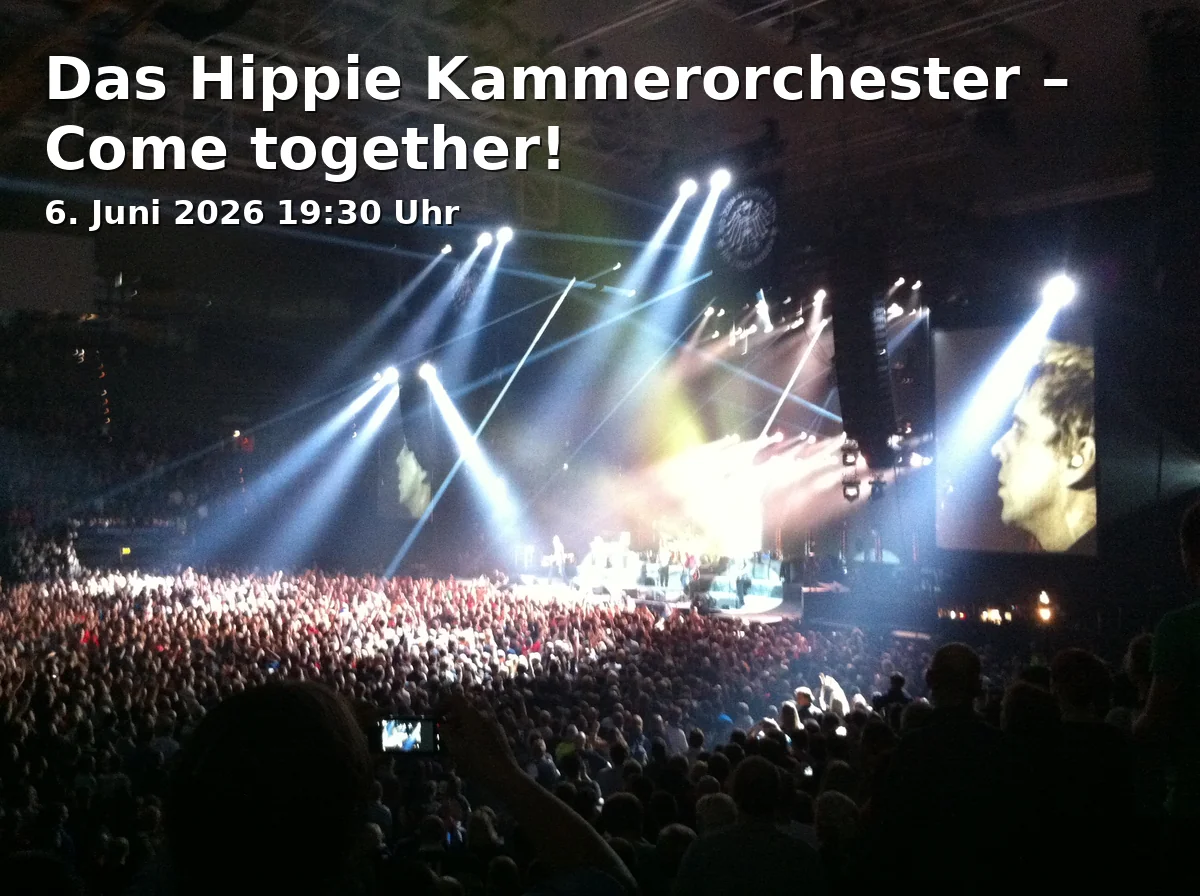 Event: The Hippie Chamber Orchestra – Come together! in FAT CAT, ehem. Gasteig | FAT CAT, Kleiner Konzertsaal, Rosenheimer Straße 5, 81667 München on 6. June 2026