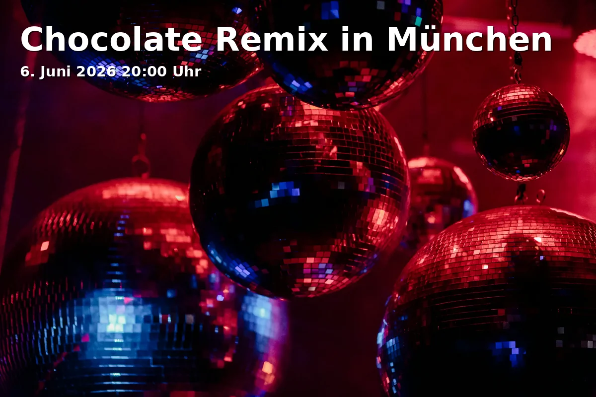 Chocolate Remix in Munich