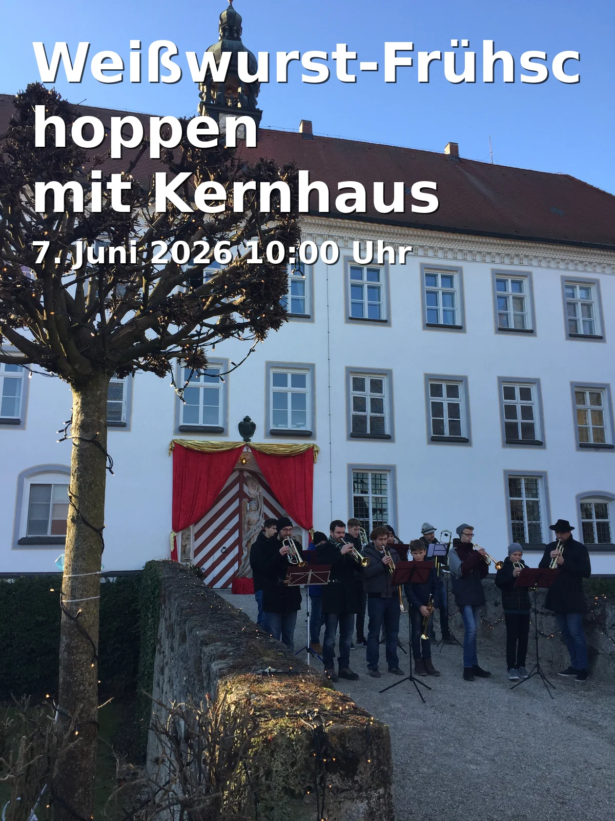 Weißwurst-Frühschoppen mit Kernhaus Musi (Bläsergruppe Dießen)