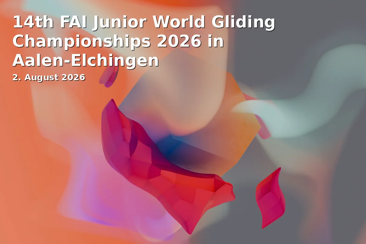 Event: 14th FAI Junior World Gliding Championships 2026 in Aalen-Elchingen