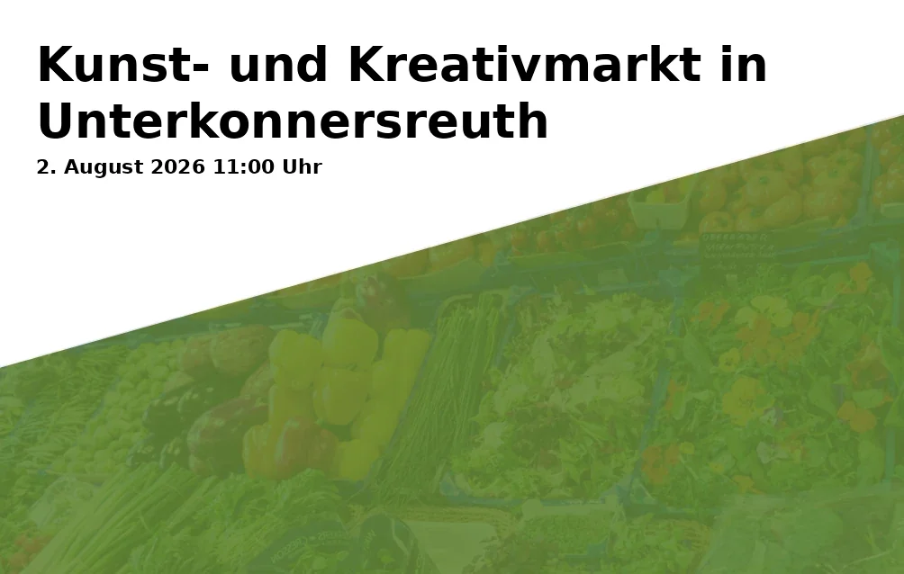 Event: Art and Craft Market in Unterkonnersreuth