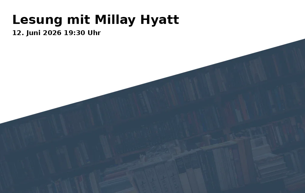 Event: Lesung mit Millay Hyatt