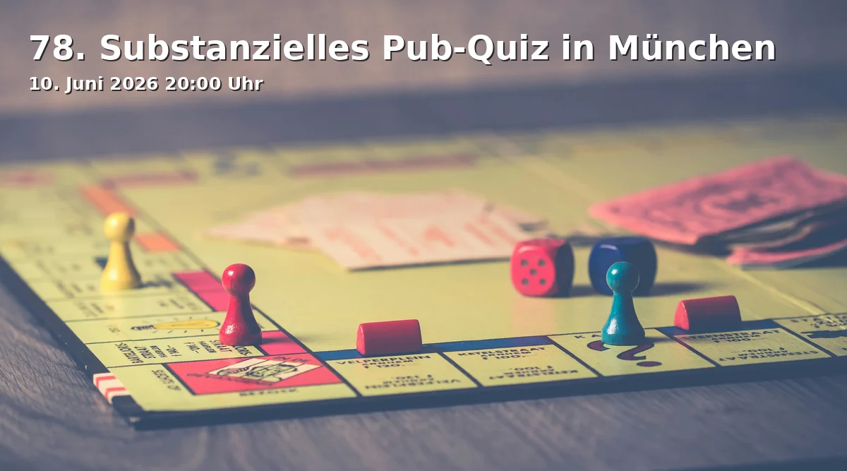 78. Substanzielles Pub-Quiz in München