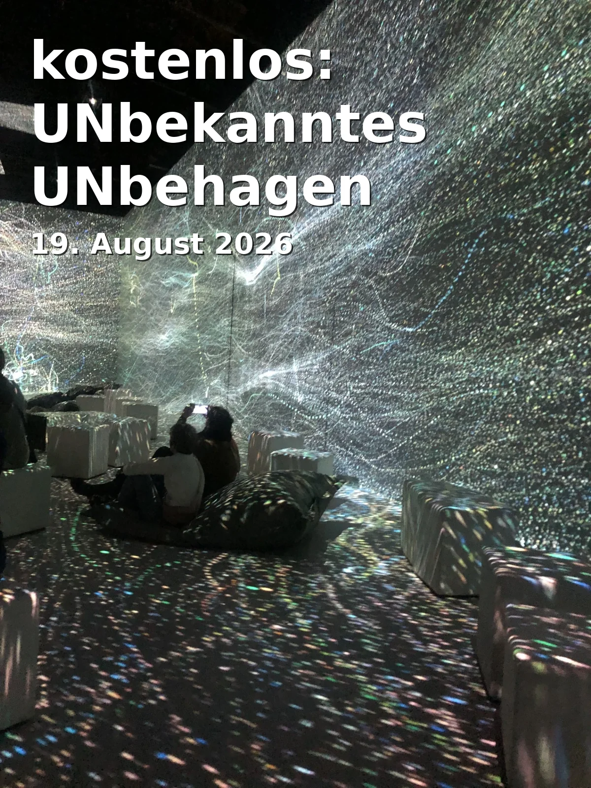 Event: kostenlos: UNbekanntes UNbehagen in Bundeskunsthalle, Helmut-Kohl-Allee 4, 53113 Bonn on 19. August 2026