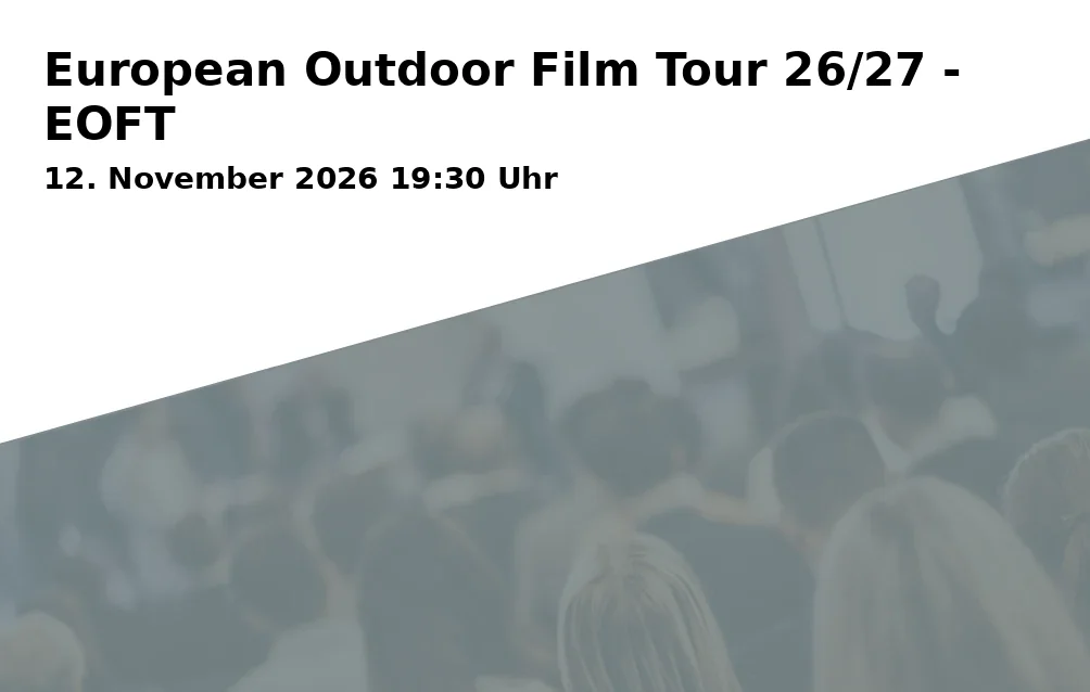 Event: European Outdoor Film Tour 26/27 - EOFT