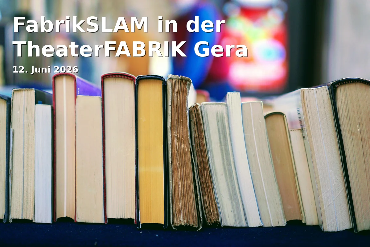 FabrikSLAM in der TheaterFABRIK Gera