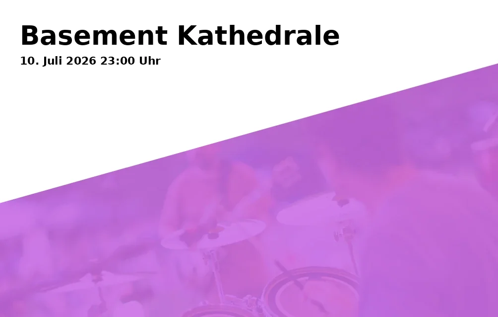 Event: Basement Kathedrale in Rockfabrik, Piccardstraße 6a, 86159 Augsburg on 10. Juli 2026