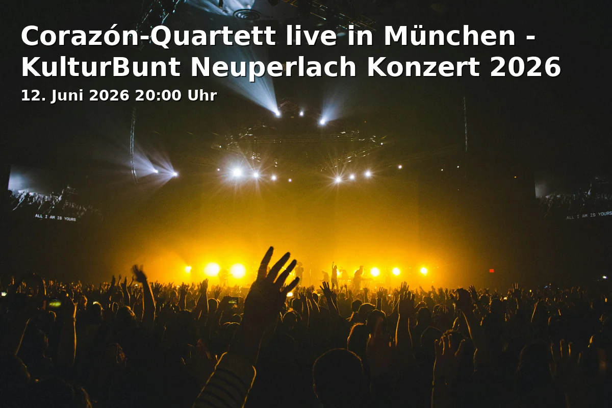 Event: Corazón-Quartett live in München - KulturBunt Neuperlach Konzert 2026 in KulturBunt Neuperlach, Albert-Schweitzer-Straße 62, 81735 München on 12. Juni 2026