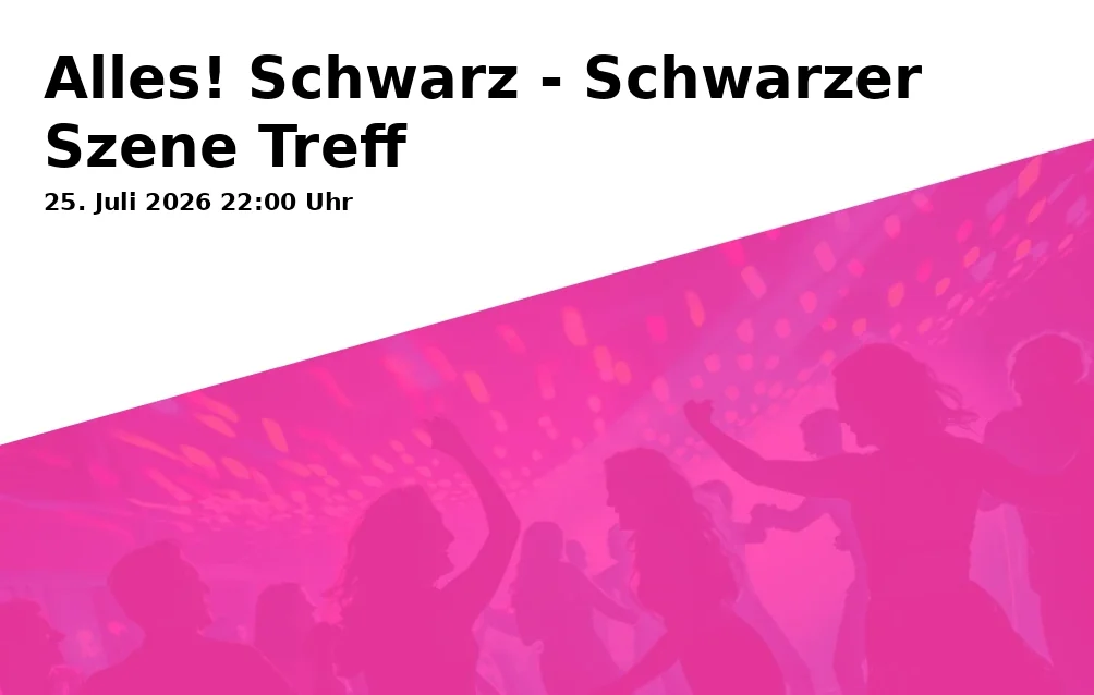 Event: Alles! Schwarz - Schwarzer Szene Treff in Rockfabrik, Piccardstraße 6a, 86159 Augsburg on 25. Juli 2026