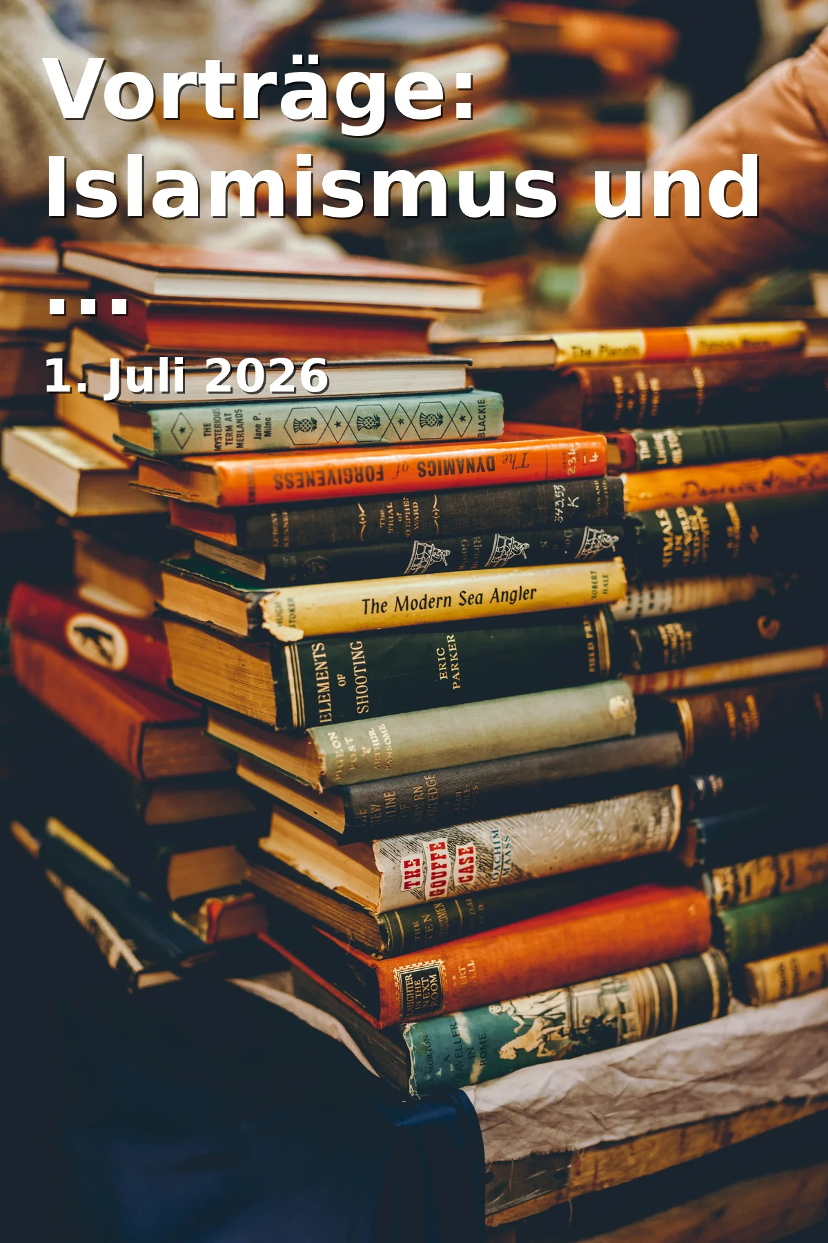 Event: Lectures: Islamism and Anti-Muslim Sentiment in Markgrafenmuseum, Kaspar-Hauser-Platz 2, 91522 Ansbach on 1. July 2026