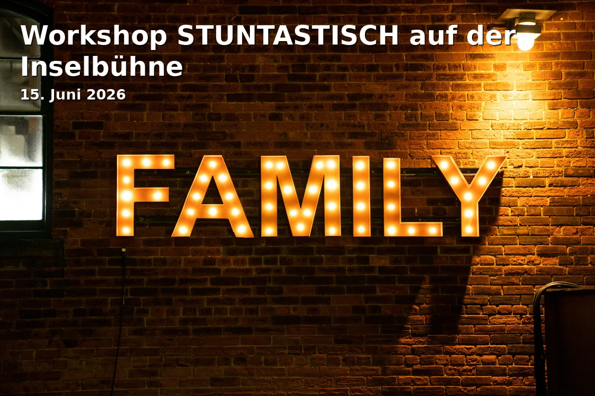 Event: STUNTASTIC Workshop on the Island Stage in Inselbühne, Freundschaftsinsel, Potsdam on 15. June 2026