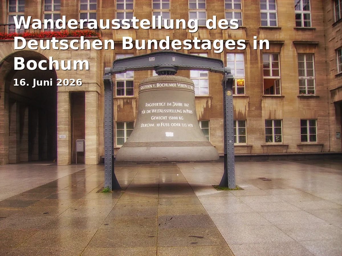Event: Wanderausstellung des Deutschen Bundestages in Bochum in vhs im BVZ, Forum, Gustav-Heinemann-Platz 2-6 on 16. Juni 2026