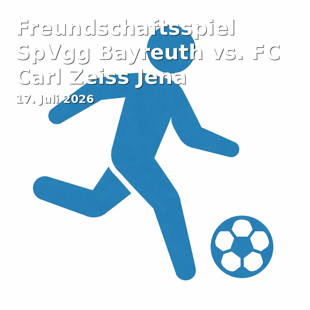 Event: Friendly Match SpVgg Bayreuth vs. FC Carl Zeiss Jena