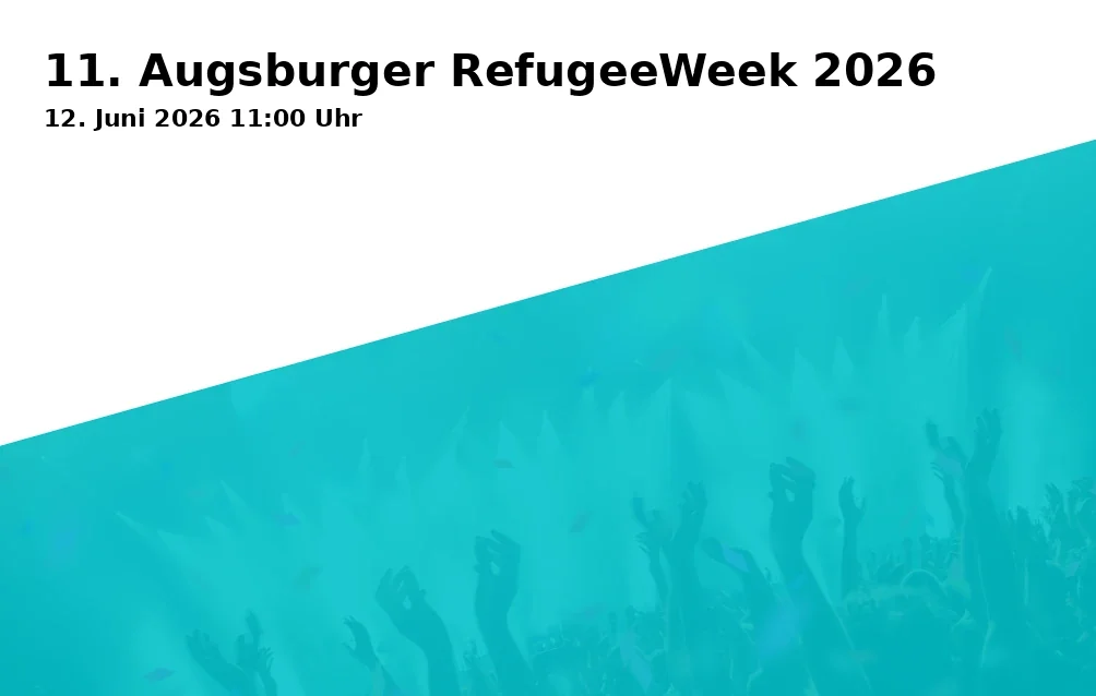 Event: 11. Augsburger RefugeeWeek 2026 in Augsburg on 12. Juni 2026