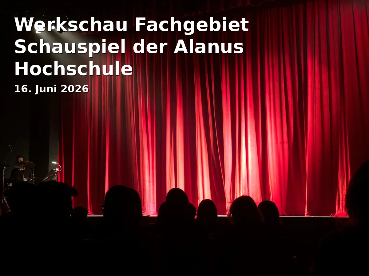 Event: Werkschau Fachgebiet Schauspiel der Alanus Hochschule in Theater im Ballsaal on 16. Juni 2026