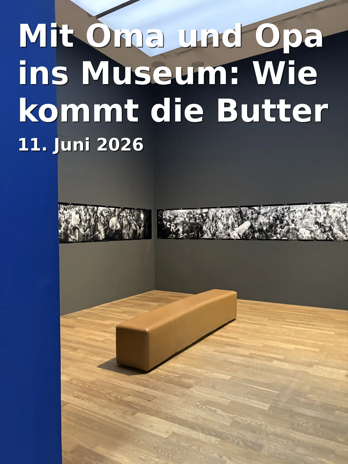 Mit Oma und Opa ins Museum: Wie kommt die Butter aufs Brot?