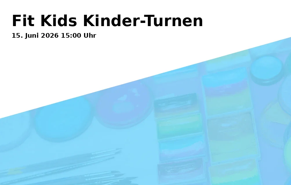 Event: Fit Kids Kinder-Turnen in Städt. Tageseinrichtung für Kinder und Familienzentrum Rotthauser Markt 18, Rotthauser Markt 18, Gelsenkirchen on 15. Juni 2026